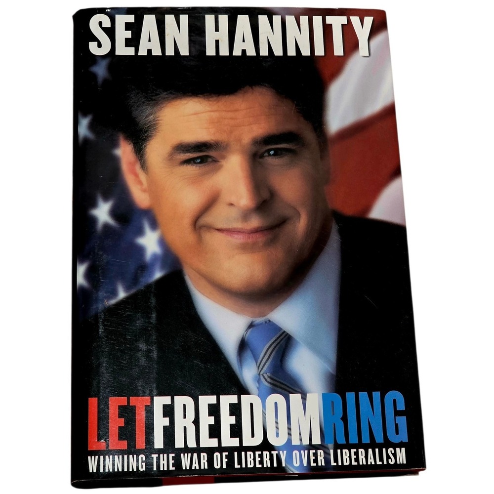 Sean Hannity Signed Let Freedom Ring Hardcover ReaganBooks First Edition 2002